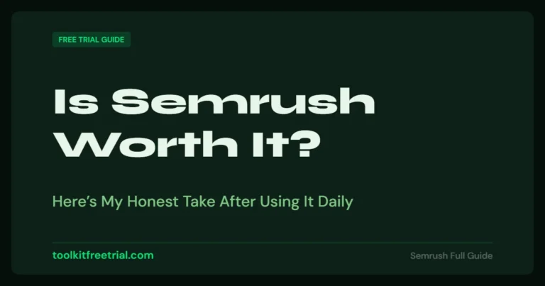 Is Semrush Worth It?