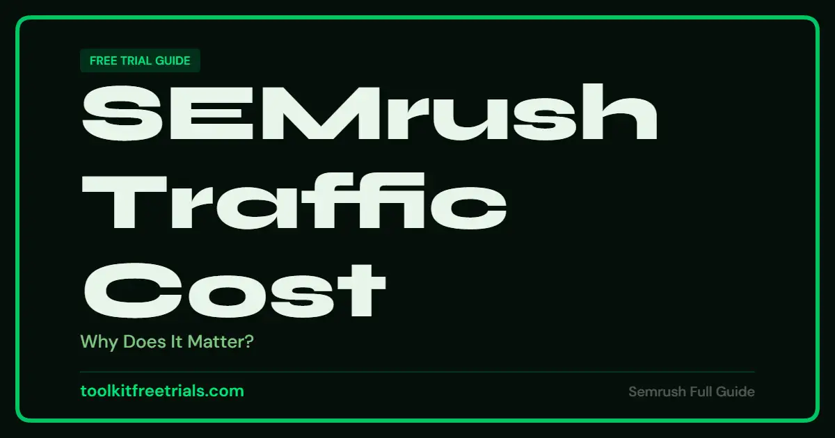 SEMrush Traffic Cost