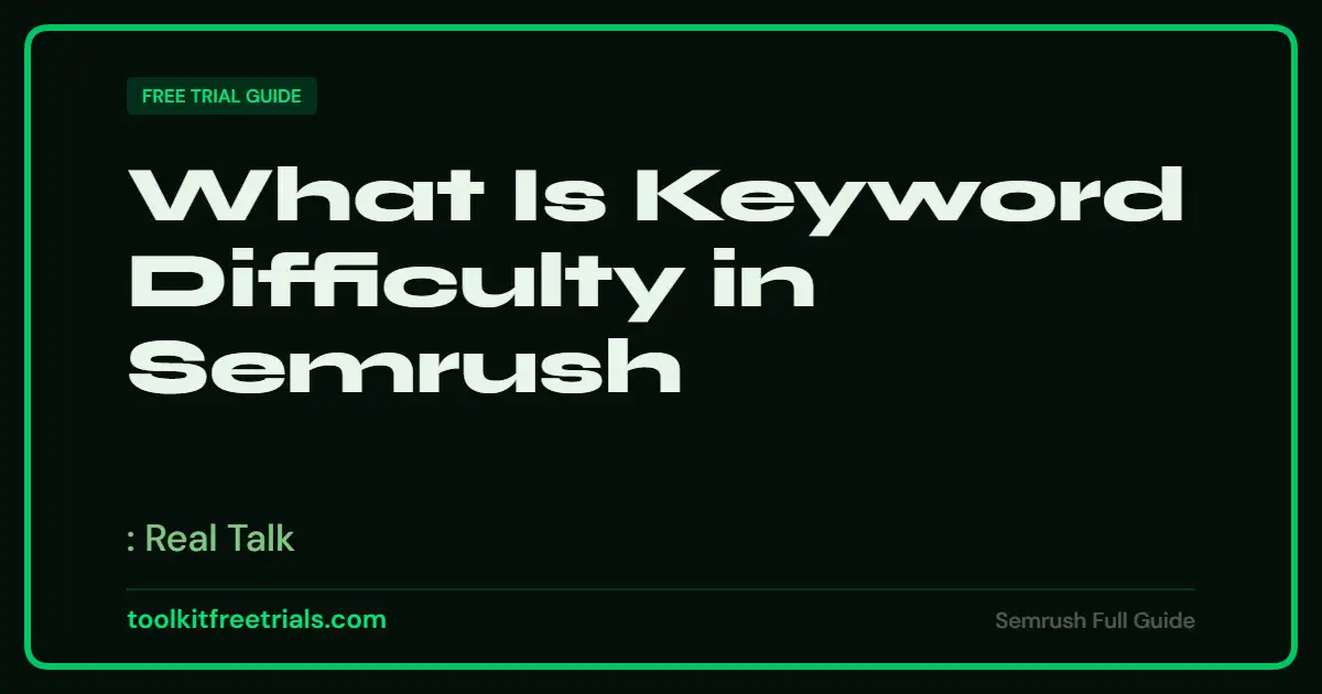 What Is Keyword Difficulty in Semrush