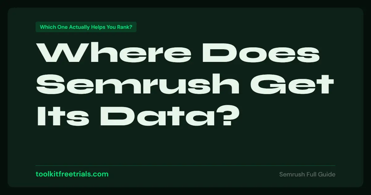 Where Does Semrush Get Its Data?