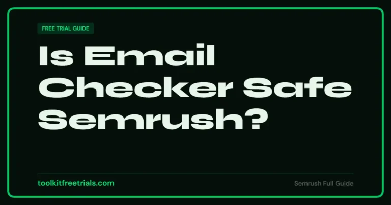 Is Email Checker Safe Semrush?