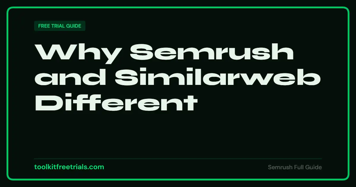 Why Semrush and Similarweb Different
