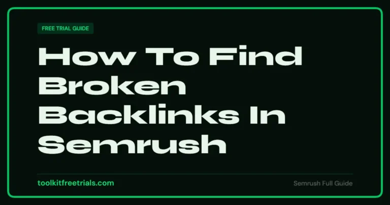 How To Find Broken Backlinks In Semrush